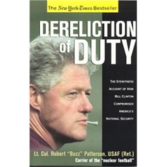Dereliction of Duty - Eyewitness Account of How Bill Clinton Compromised America's National Security - Paperback - 2004 - 1